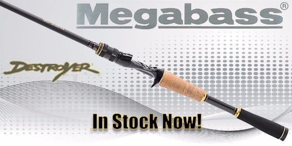Megabass Destroyer USA Rods In Stock and Ready To Ship!