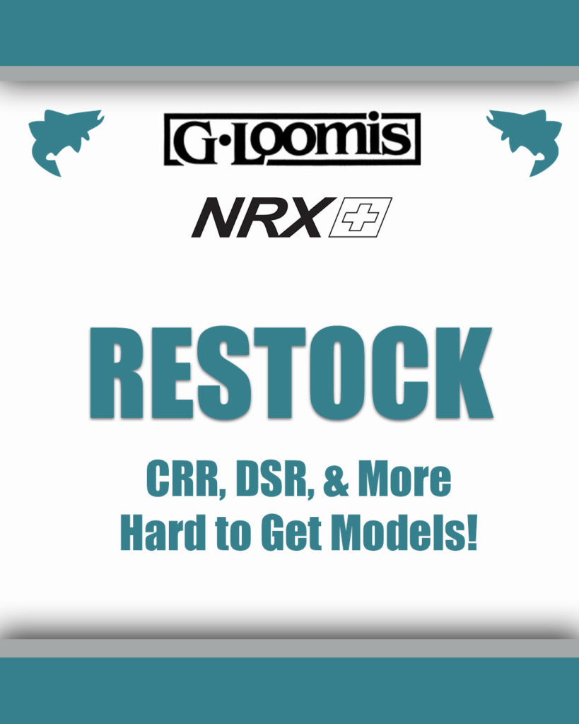 G. Loomis NRX+ Back in Stock