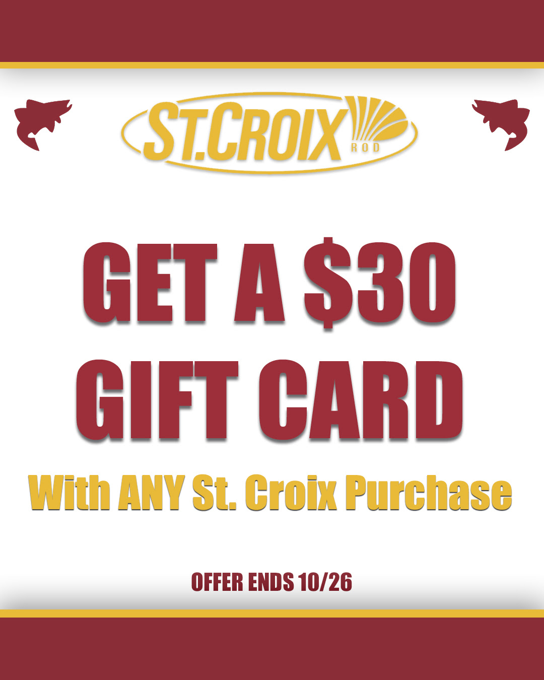 Get a 30 Gift Card With any St. Croix Rod Purchase! American Legacy